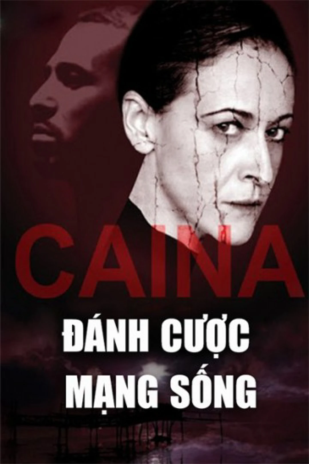Đánh Cược Mạng Sống (Caina) [2016]