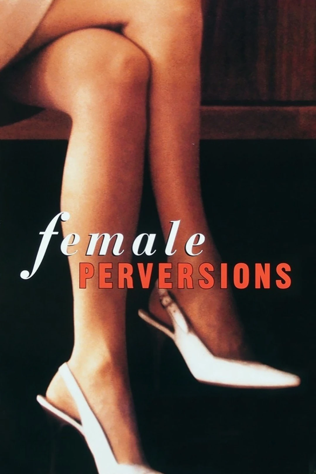Dục Vọng Nữ Giới (Female Perversions) [1997]