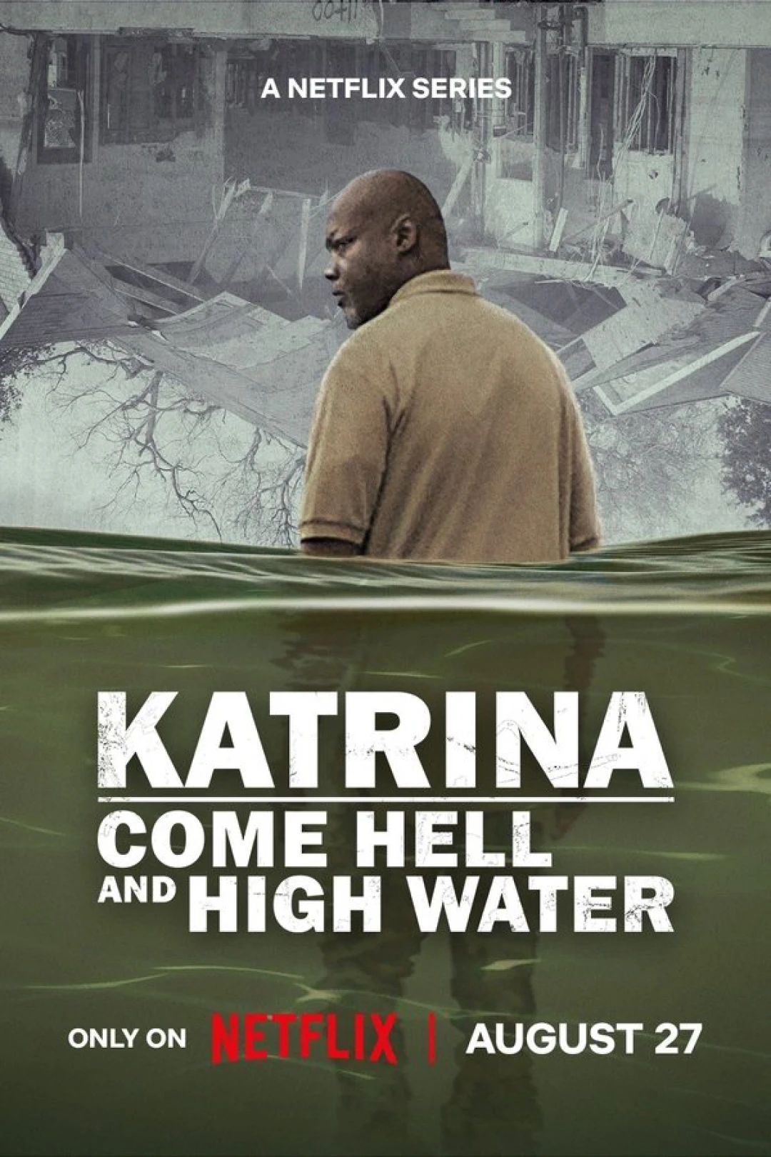 Katrina: Vượt Qua Bão Tố (Katrina: Come Hell and High Water) [2025]