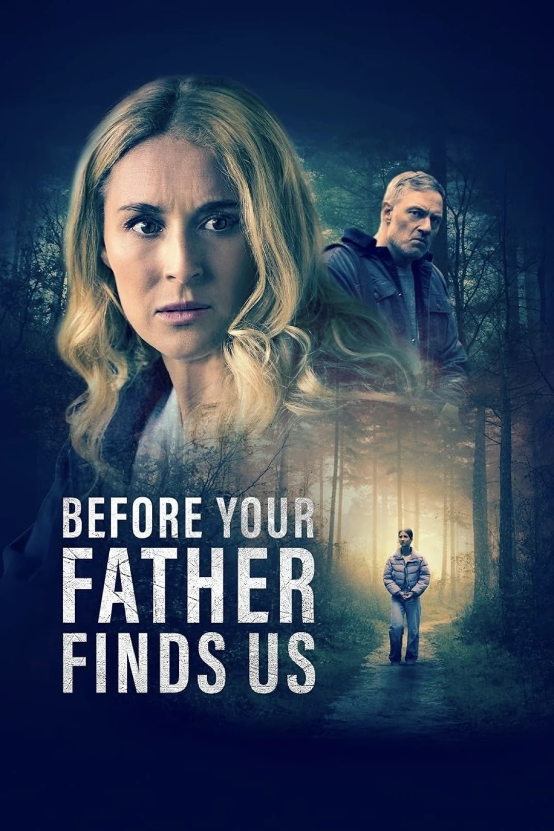 Trước Khi Bố Tìm Thấy Chúng Ta (Before Your Father Finds Us) [2025]
